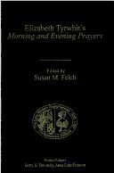 Cover of: Elizabeth Tyrwhit's Morning and Evening Prayers (The Early Modern Englishwoman, 1500û1750: Contemporary Editions)