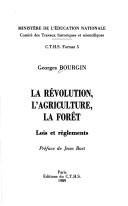 Cover of: révolution, l'agriculture, la forêt: lois et réglements