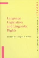Cover of: Language legislation and linguistic rights: selected proceedings of the Language Legislation and Linguistic Rights Conference, the University of Illinois at Urbana-Champaign, March 21-23, 1996