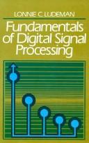 Fundamentals of digital signal processing by Lonnie C. Ludeman