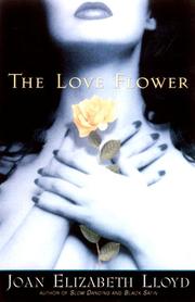 Cover of: The Love Flower by Joan Elizabeth Lloyd