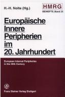 Cover of: Europäische Innere Peripherien im 20. Jahrhundert =: European internal peripheries in the 20th century