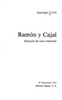 Cover of: Ramón y Cajal by Santiago J. Lorén