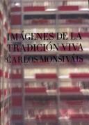 Cover of: Imagenes de la tradicion viva (Tezontle)