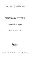 Cover of: Prosawetter: Entrechtungen : Schriften 72-94