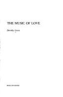 Cover of: The music of love: [critical essays on literature and life]