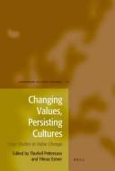 Cover of: Changing values, persisting cultures by edited by Thorleif Pettersson and Yilmaz Esmer.