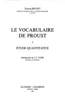 Cover of: Le vocabulaire de Proust by Étienne Brunet