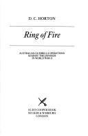 Cover of: Ring of fire: Australian guerrilla operations against the Japanese in World War II