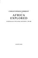 Cover of: Africa explored by Christopher Hibbert