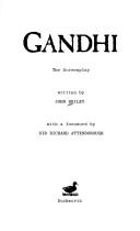 Cover of: Gandhi: the screenplay