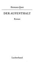 Cover of: Der Aufenthalt: Roman.
