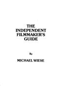 Cover of: independent filmmaker's guide
