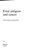 Cover of: Fetal antigens and cancer.