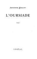 Cover of: L' oursiade by Antonine Maillet