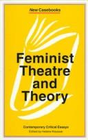 Cover of: Feminist theatre and theory