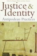 Cover of: Justice & Identity: Antipodean Practices