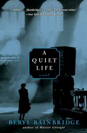 Cover of: A quiet life by Bainbridge, Beryl