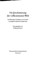 Cover of: Die Erschütterung der vollkommenen Welt by herausgegeben von Wolfgang Breidert.