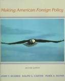 Cover of: Making American foreign policy by John T. Rourke
