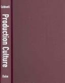 Cover of: Production culture by John Thornton Caldwell