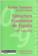 Cover of: Estructura economica de Espana by Ramón Tamames