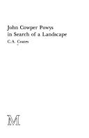 Cover of: John Cowper Powys in search of a landscape by C. A. Coates, C. A. Coates