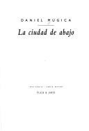 Cover of: La ciudad de abajo