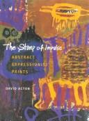 Cover of: stamp of impulse: abstract Expressionist prints