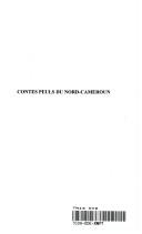 Cover of: Contes peuls du Nord-Cameroun: le menuisier et le cobra