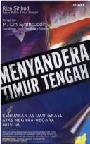 Cover of: Menyandera Timur Tengah by M. Riza Sihbudi