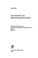 Cover of: Vom Stadtwerk zum Elektrizitätsgrossunternehmen by Hans Pohl, Hans Pohl