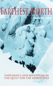 Cover of: Farthest north: endurance and adventure in the quest for the North Pole