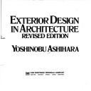 Cover of: Exterior design in architecture by Ashihara, Yoshinobu, Ashihara, Yoshinobu