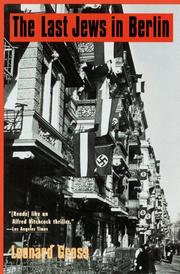 Cover of: The Last Jews in Berlin by Leonard Gross
