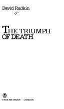 Cover of: The Triumph of Death by David Rudkin