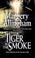 Cover of: The Tiger in the Smoke