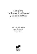 Cover of: España de los nacionalismos y las autonomías