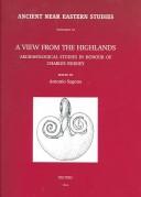 Cover of: A view from the highlands by edited by Antonio Sagona.