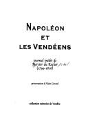 Cover of: Napoléon et les Vendéens by présentation d'Alain Gérard.
