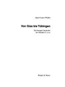 Cover of: Von Giza bis Tübingen by Ingrid Gamer-Wallert