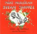 Cover of: Mike Mulligan and his steam shovel by Virginia Lee Burton