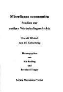 Miscellanea oeconomica Studien zur antiken Wirtschaftsgeschichte by Kai Ruffing, Bernhard Tenger