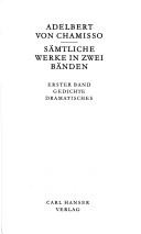 Cover of: Sämtliche Werke in zwei Bänden. by Adelbert von Chamisso