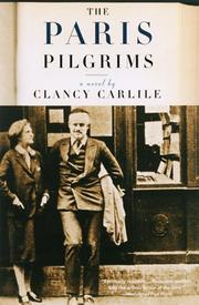 Cover of: The Paris Pilgrims by Clancy Carlile