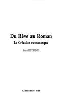 Cover of: Du rêve au roman by Francis Berthelot