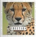 Cover of: Cheetahs by Jill Kalz