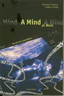 Cover of: A mind at work: we are our questions