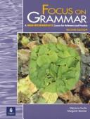 Cover of: Focus on grammar: a high-intermediate course for reference and practice.