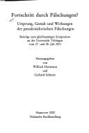 Monumenta Germaniae Historica. Studien und Texte, vol. 31: Fortschritt durch F alschungen? by Wilfried Hartmann, Gerhard Schmitz